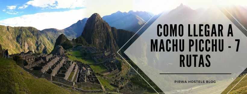 como llegar a machu picchu 